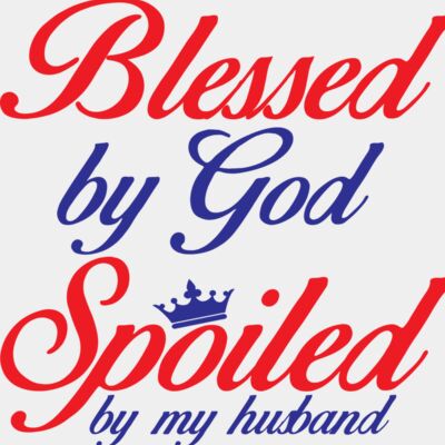 Blessed By God Spoiled  2  Thumbnail